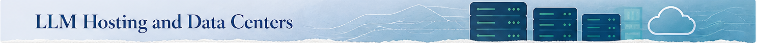 LLM Hosting and Data Centers banner with server racks and cloud icon.